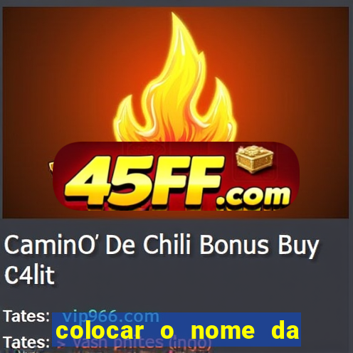 colocar o nome da pessoa no congelador
